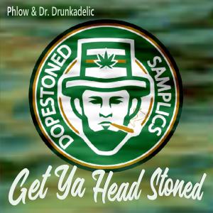 Listen to Get Ya Head Stoned song with lyrics from Dopestoned Samplics