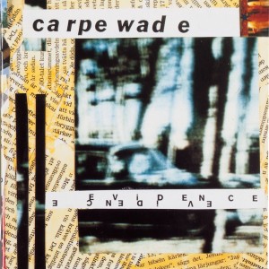 อัลบัม Evidence ศิลปิน Carpe Wade