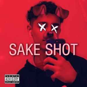 SAKE SHOT! (feat. Woke) (Explicit)