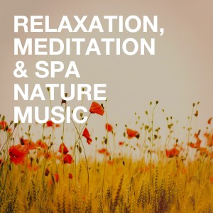 Album Relaxation, Meditation & Spa Nature Music from Nature Sounds Nature Music