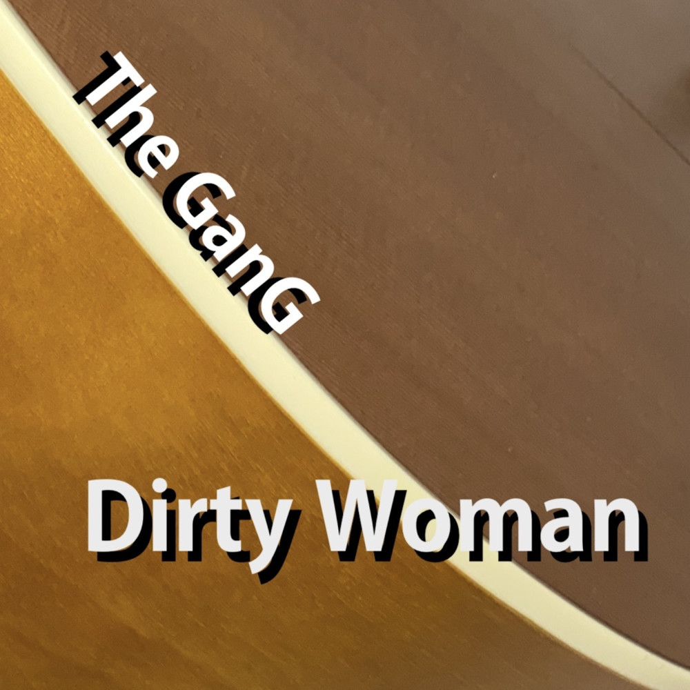 Dirty Woman (Explicit)