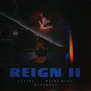 Album Reign II (Explicit) oleh Satina