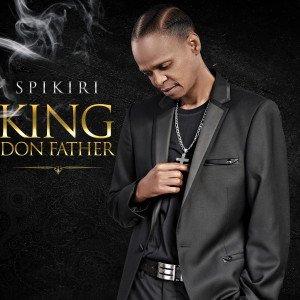 Spikiri的专辑King Don Father