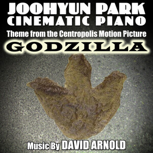 ดาวน์โหลดและฟังเพลง Godzilla - Theme from the Centropolis Motion Picture พร้อมเนื้อเพลงจาก Joohyun Park