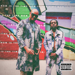 Chimurenga Renaissance的專輯Now Is The Time (EP) (Explicit)