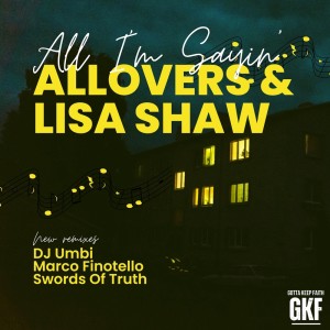 Lisa Shaw的專輯All I'm Sayin' (Remixes 2024)