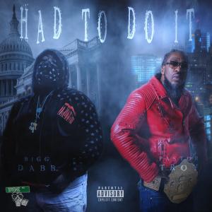 Trap Ibaka的專輯Had 2 Do It (feat. Pastor Troy) [Explicit]