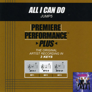 ดาวน์โหลดและฟังเพลง All I Can Do (Performance Track In Key Of Eb/F With Background Vocals) พร้อมเนื้อเพลงจาก Jump5