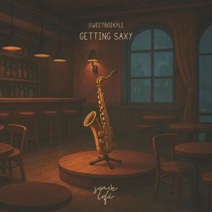 ดาวน์โหลดและฟังเพลง Getting Saxy พร้อมเนื้อเพลงจาก Sweetboikyle
