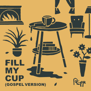 收聽Andrew Ripp的Fill My Cup (Gospel Version)歌詞歌曲