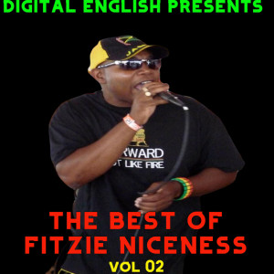 Album DIGITAL ENGISH PRESENTS THE BEST OF FITZIE NICENESS, Vol. 2 (Explicit) oleh Fitzie Niceness