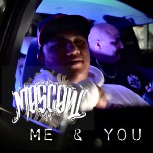 收聽Moscow32的Me & You (Explicit)歌詞歌曲