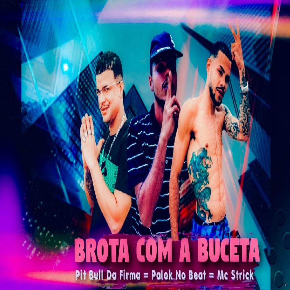 Brota Com a Buceta (Explicit)