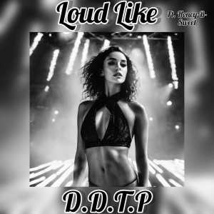Album DDTP oleh Loud Like