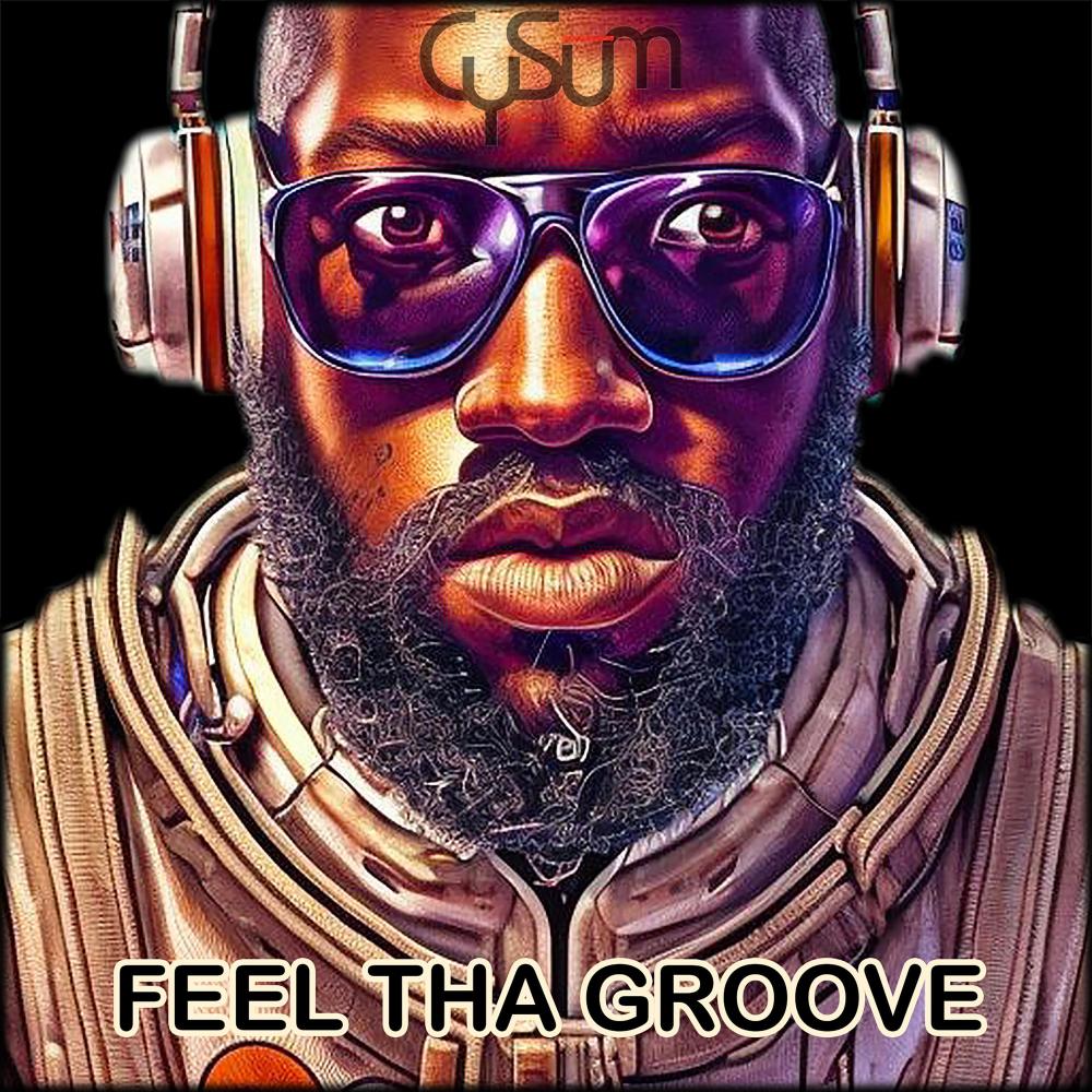 Feel Tha Groove (Explicit)