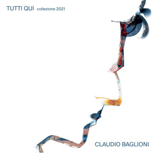 Claudio Baglioni的專輯Tutti qui. Collezione 2021