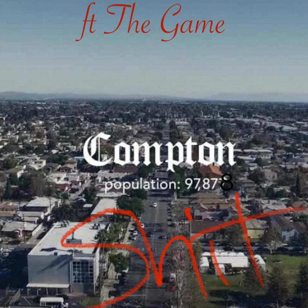 Compton Shit (feat. The Game) (Explicit)
