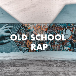 Various Artists的專輯Old School Rap (Explicit)