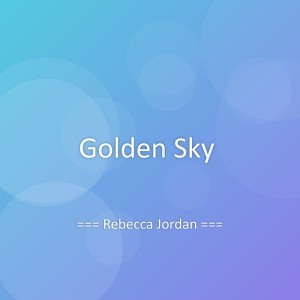 Album Golden Sky from Rebecca Jordan