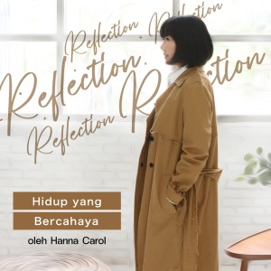 Listen to Hidup Yang Bercahaya song with lyrics from Hanna Carol