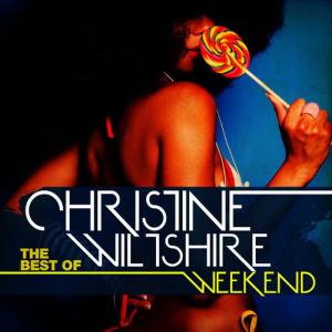 Christine Wiltshire的專輯The Best Of - Weekend