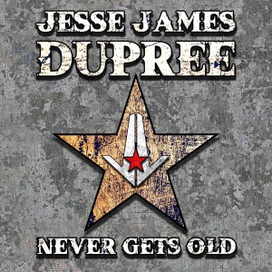 Album Never Gets Old from Jesse James Dupree