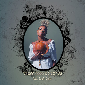 Listen to Trago Côco E Um Xaxado song with lyrics from Negah Santos