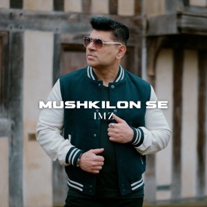 Dengarkan Mushkilon Se lagu dari Imz dengan lirik