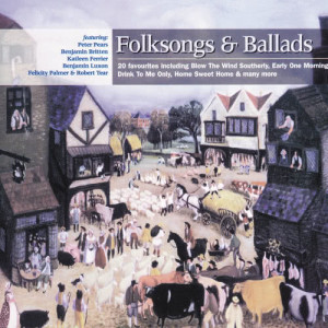 อัลบัม Britten: Folksongs and Ballads ศิลปิน Felicity Palmer