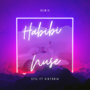 Album Habibi Nuse (Remix) oleh Stil