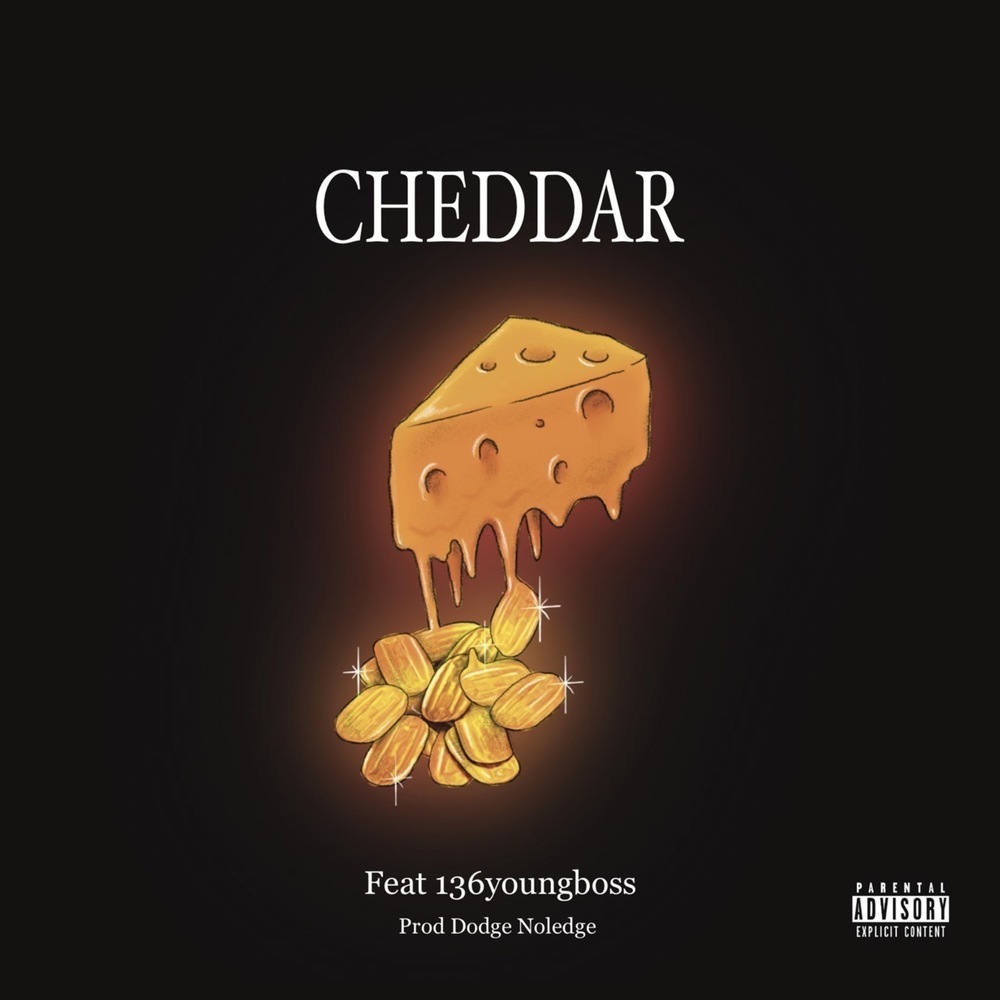 CHEDDAR (feat. 136youngboss) (Explicit)