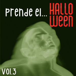 Various的專輯Prende El... Halloween Vol. 3