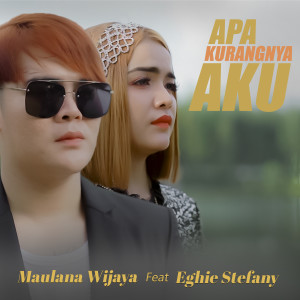 Album Apa Kurangnya Aku oleh Maulana Wijaya