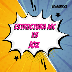 ESTRUCTURA VS JOZ (FREESTYLE) (Explicit)