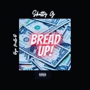 Listen to Bread Up!(feat. Doja Mello-D) (Explicit) song with lyrics from Skotty G