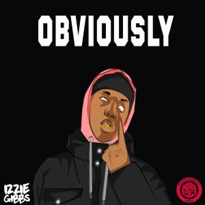 Izzie Gibbs的專輯Obviously (Explicit)