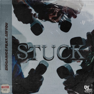 收聽ZiggaRice的Stuck歌詞歌曲