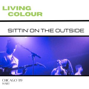 Living Colour的專輯Sittin' On The Outside (Live California '89)