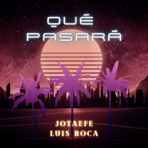 Album Qué Pasará from Jotaefe