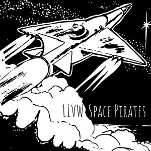Dengarkan lagu Space Pirates nyanyian LIVW dengan lirik