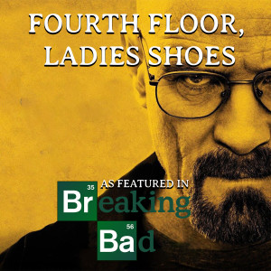 อัลบัม Fourth Floor: Ladies Shoes (As Featured In "Breaking Bad") (Original TV Series Soundtrack) ศิลปิน Daniel May