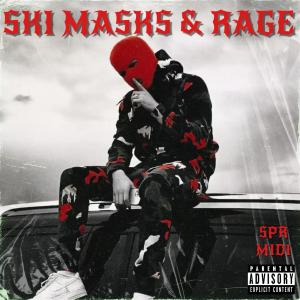 Album Ski Masks & Rage (Explicit) oleh SPR Midi