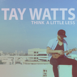 Album Think a Little Less (Acoustic) from 