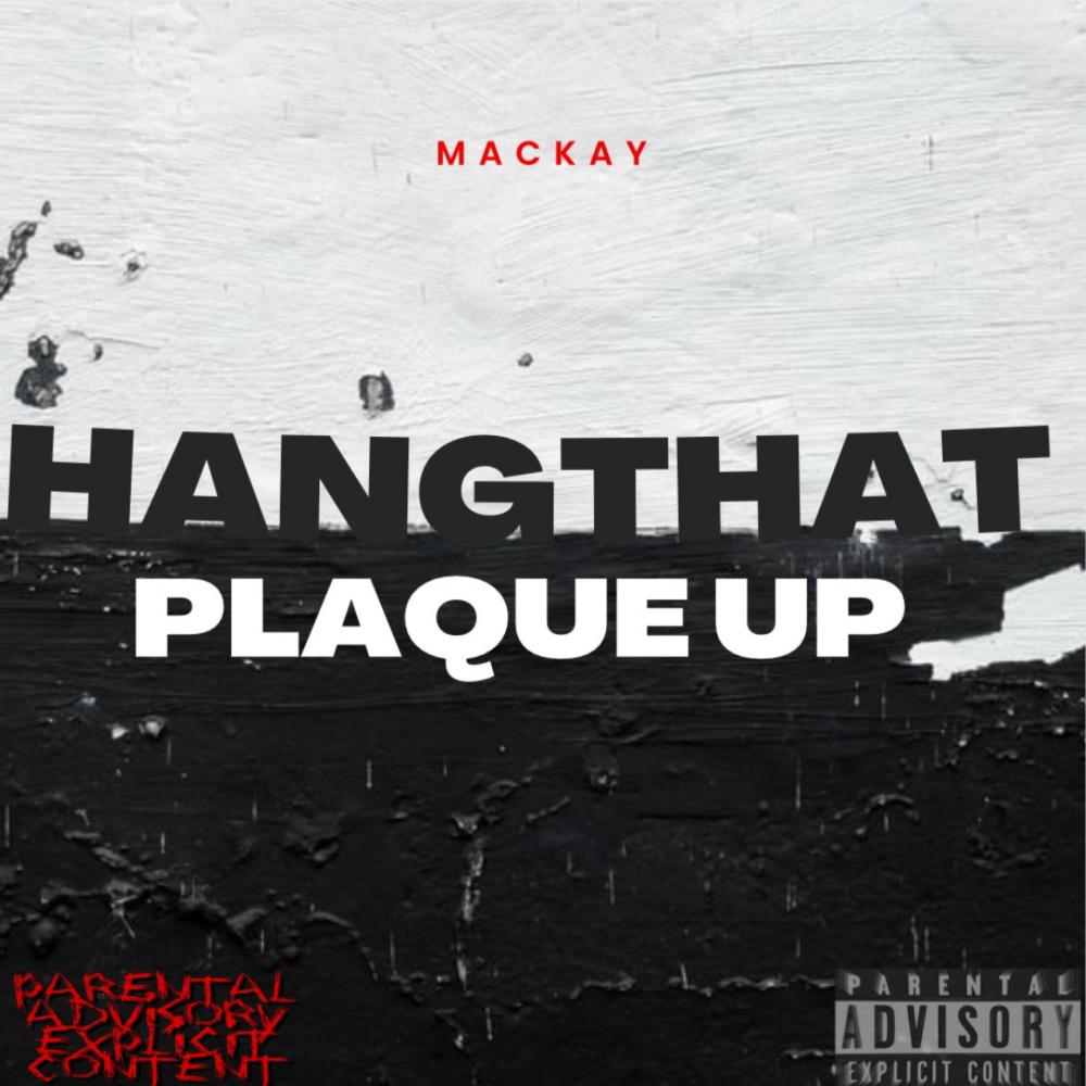 Hang That Plaque Up (Explicit)