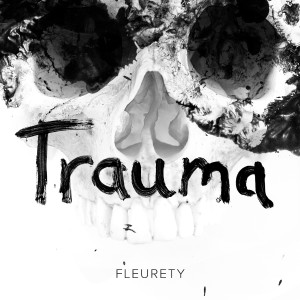 ดาวน์โหลดและฟังเพลง Trauma พร้อมเนื้อเพลงจาก Fleurety