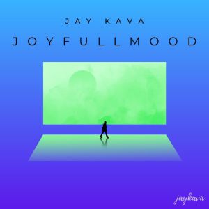 Album Joyful Mood from Jay Kava