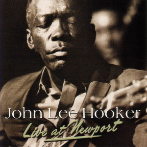John Lee Hooker的專輯Live At Newport