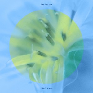 ดาวน์โหลดและฟังเพลง Orvalho พร้อมเนื้อเพลงจาก Mais Uma