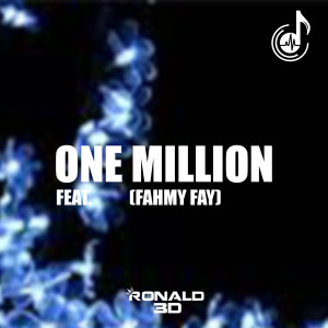Dengarkan One Million lagu dari Ronald 3D dengan lirik