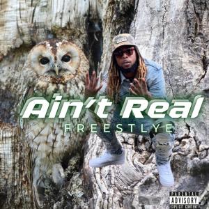 收聽King Don的Ain’t Real (Explicit)歌詞歌曲